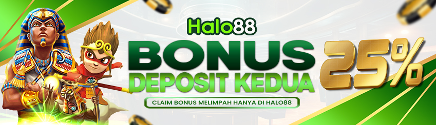 BONUS DEPOSIT KEDUA 25%
